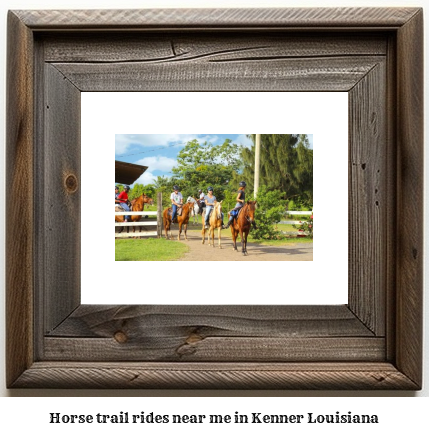 horse trail rides near me in Kenner, Louisiana